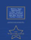 Image for Military Equal Opportunity : Certain Trends in Racial and Gender Data May Warrant Further Analysis - War College Series