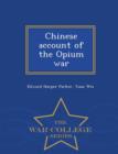 Image for Chinese Account of the Opium War - War College Series