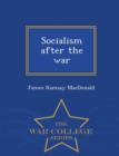 Image for Socialism After the War - War College Series