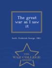 Image for The Great War as I Saw It - War College Series