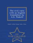 Image for The Civil Wars; With an English Translation by A.G. Peskett - War College Series