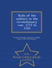 Image for Rolls of the Soldiers in the Revolutionary War, 1775 to 1783 - War College Series