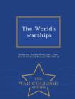 Image for The World&#39;s Warships - War College Series