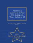Image for America&#39;s Interests After the European War, Volume 61 - War College Series