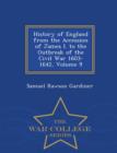 Image for History of England from the Accession of James I. to the Outbreak of the Civil War, 1603-1642, Volume 9 - War College Series