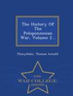 Image for The History of the Peloponnesian War, Volume 2... - War College Series