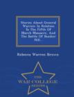 Image for Stories about General Warren : In Relation to the Fifth of March Massacre, and the Battle of Bunker Hill... - War College Series