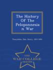 Image for The History of the Peloponnesian War - War College Series