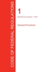 Image for CFR 1, General Provisions, January 01, 2016 (Volume 1 of 1)
