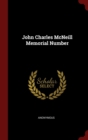 Image for JOHN CHARLES MCNEILL MEMORIAL NUMBER