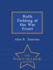 Image for Ruth Fielding at the War Front - War College Series