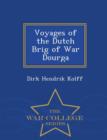 Image for Voyages of the Dutch Brig of War Dourga - War College Series
