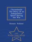Image for Clerambault : The Story of an Independent Spirit During the War - War College Series