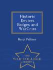 Image for Historic Devices Badges and Warcries - War College Series
