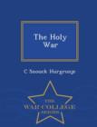 Image for The Holy War - War College Series