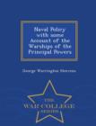 Image for Naval Policy with Some Account of the Warships of the Principal Powers - War College Series