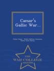 Image for Caesar&#39;s Gallic War... - War College Series