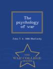 Image for The Psychology of War - War College Series