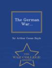 Image for The German War... - War College Series