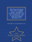 Image for The Franco-Prussian War and Its Hidden Causes : Translated from the French; With an Introduction and Notes by George Burnham Ives - War College Series