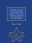Image for A Memoir of Lieut.-Colonel Samuel Ward, First Rhode Island Regiment, Army of the American Revolution; With a Genealogy of the Ward Family - War College Series