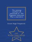 Image for The Coming Conflict of Nationso8 Or, the Japanese-American War; A Narrative - War College Series
