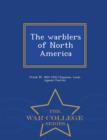 Image for The Warblers of North America - War College Series