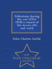 Image for Folkestone During the War [1914-1919] a Record of the Town&#39;s Life and Work - War College Series