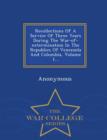Image for Recollections of a Service of Three Years During the War-Of-Extermination in the Republics of Venezuela and Columbia, Volume 1... - War College Series