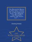 Image for The Mercantile Marine in War Time : A Series of Articles Reprinted from the Shipping and Mercantile Gazette and Lloyd&#39;s List.... - War College Series