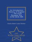 Image for An Introductory History of England ... : The Great European War [1792-1815] 1909 - War College Series