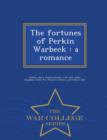Image for The Fortunes of Perkin Warbeck : A Romance - War College Series