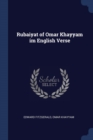 Image for RUBAIYAT OF OMAR KHAYYAM IM ENGLISH VERS