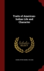 Image for Traits of American-Indian Life and Character