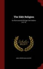 Image for The Sikh Religion : Its Gurus, Sacred Writings and Authors (Vol. III)