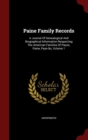 Image for Paine Family Records : A Journal Of Genealogical And Biographical Information Respecting The American Families Of Payne, Paine, Payn &amp;c, Volume 1