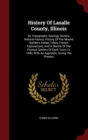 Image for History Of Lasalle County, Illinois