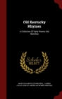 Image for Old Kentucky Rhymes : A Collection of Early Poems and Sketches
