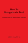 Image for How To Recognize the Devil Common Sense Self Defense, Safety, &amp; Security