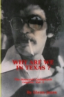 Image for Why Are We in Texas? The Hoonyuh-Cadoonyuh Legend, Vol. I