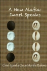 Image for A New Alafia, Iwori Speaks, Volume II