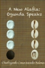 Image for A New Alafia, Ogunda Speaks,Volume III