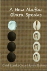 Image for A New Alafia, Obara Speaks,Volume VI