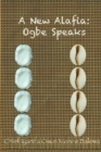 Image for A New Alafia, Ogbe Speaks, Volume VIII