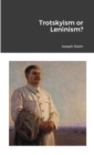 Image for Trotskyism or Leninism?