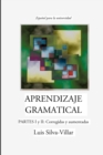 Image for Aprendizaje Gramatical, Partes I y II: Corregidas y Aumentadas
