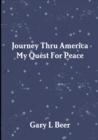 Image for Journey Thru America My Quest for Peace Volume One