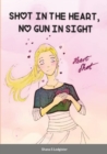 Image for Shot in the Heart, No Gun in Sight