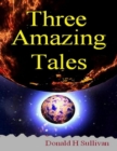 Image for Three Amazing Tales