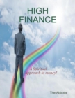 Image for High Finance - A Spiritual Approach to Money!